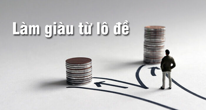 Làm giàu từ lô đề