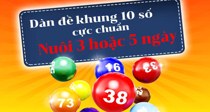 dàn đề 10 số nuôi khung-1