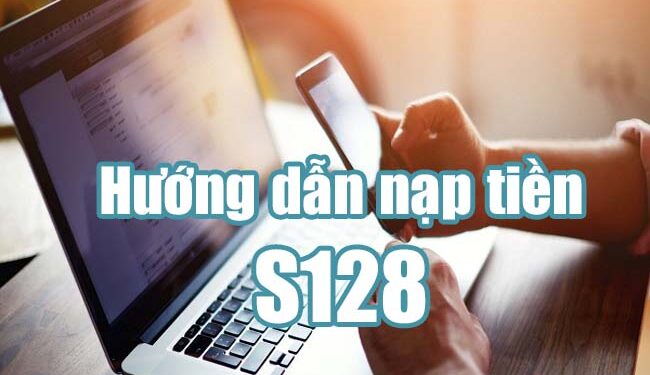 nạp tiền S128-cai-s128-1