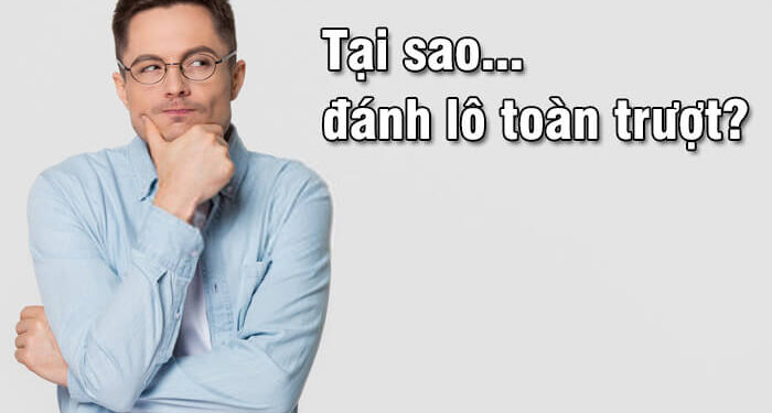 Tại sao thua lô đề