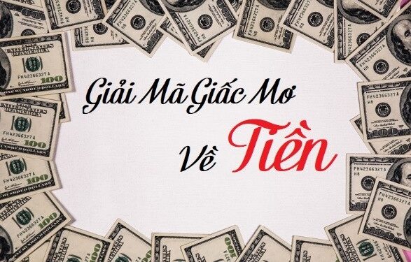 Giải mã giấc mơ thấy tiền, là điềm lành hay dữ?