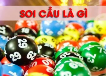 Soi cầu là gì? Bạn biết gì về các hình thức soi cầu hiện nay?