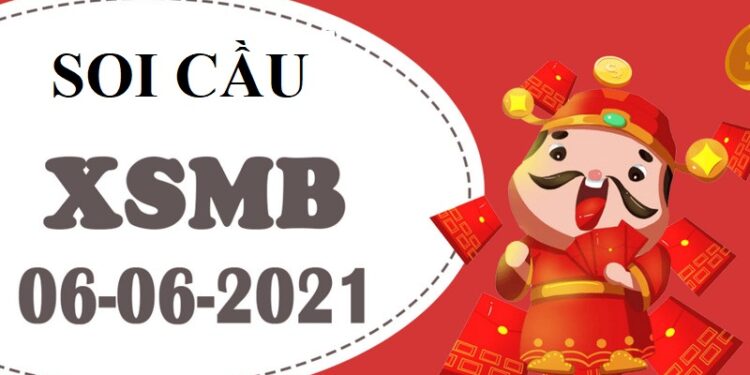 Soi Cầu Miền Bắc 6/6/2021 – Dự Đoán XSMB ngày 6/6 ngon nhất